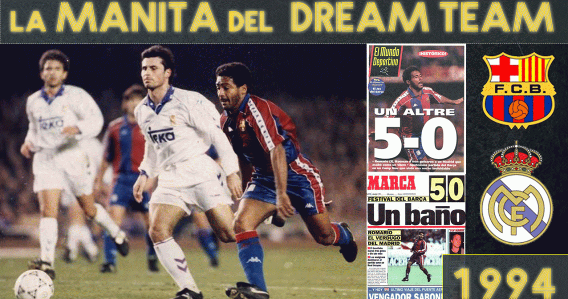 5-0-Real Madrid-Barcelona-La Manita del Dream Team