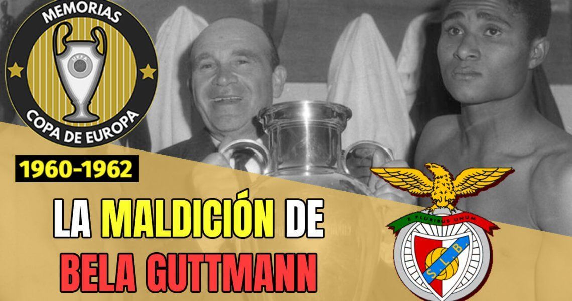 La Maldición de Bela Guttmann