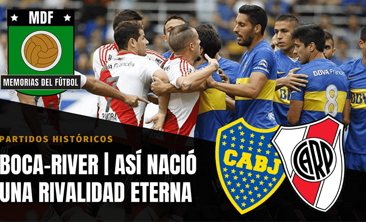 River vs Boca Rivalidad SuperClásico
