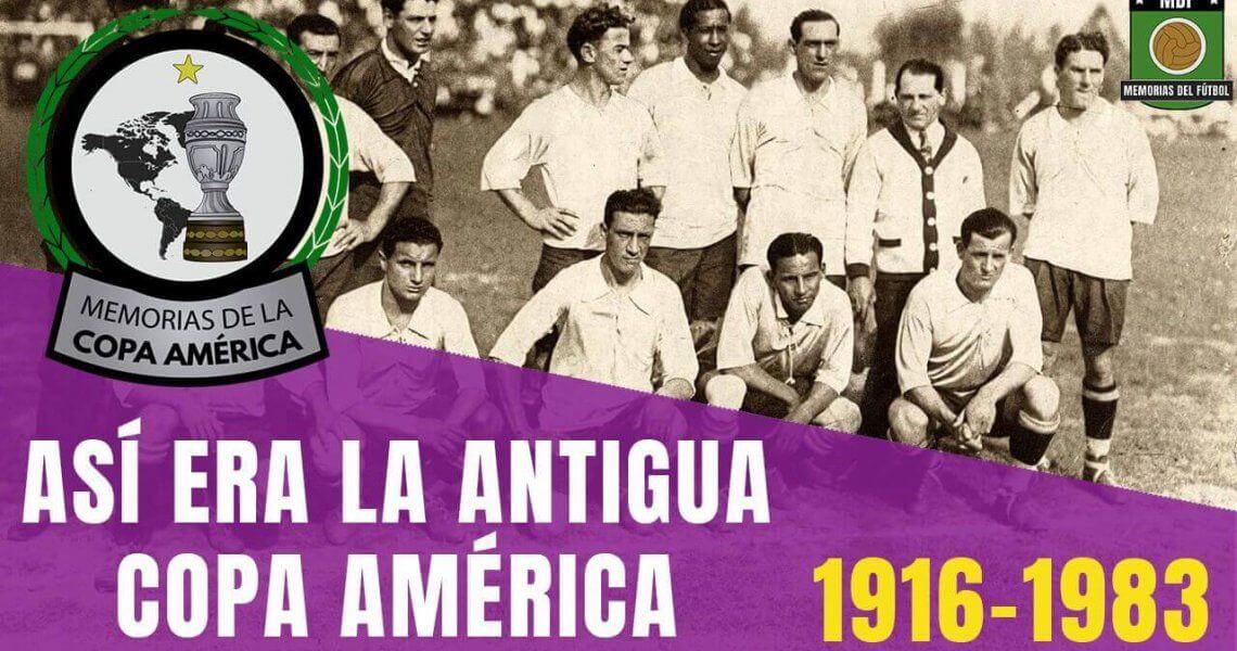 La Antigua Copa América (1916-1983)