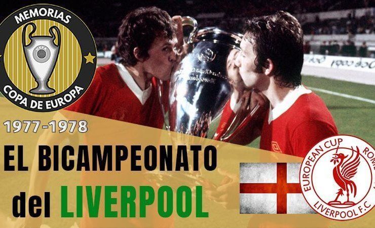 El Liverpool Campeón de Europa 1977 1978
