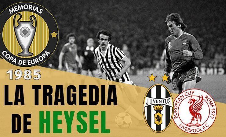 La Tragedia de Heysel 1985 Juventus Liverpool