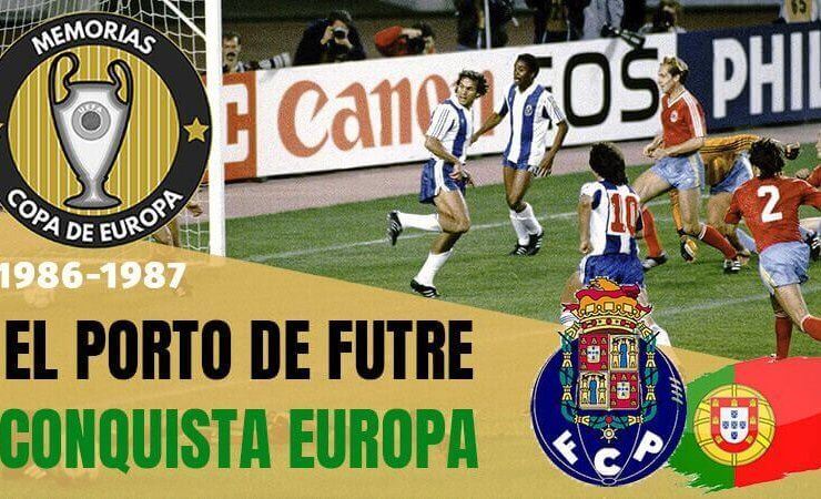 OPORTO CAMPEÓN EUROPA 1987