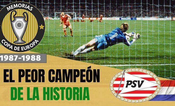 PSV CAMPEON EUROPA 1988