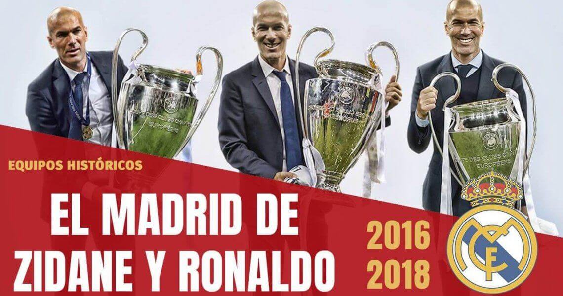 EL REAL MADRID DE ZIDANE