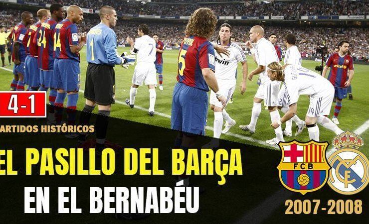 El Pasillo del Barcelona al Real Madrid