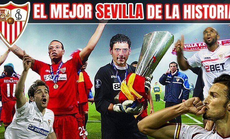 El Mejor Sevilla de la Historia