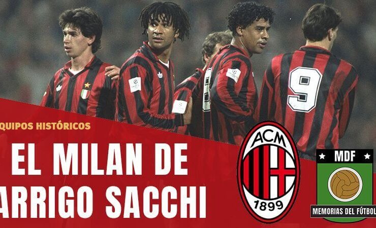 el milan de arrigo sacchi