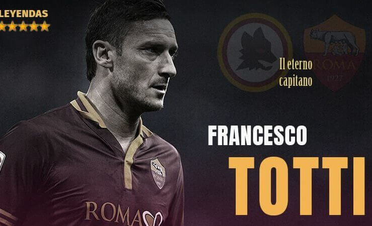 Francesco Totti Leyenda de la ROMA