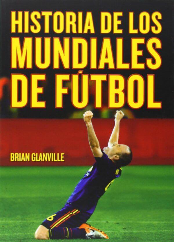 Historia de los mundiales de futbol