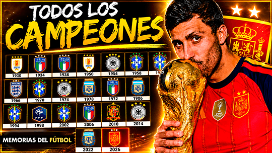 Todos los Campeones del Mundo 1930-2026